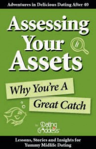 Assessing Your Assets: Why You’re A Great Catch